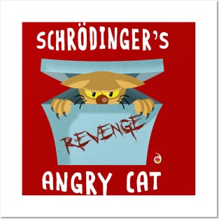 Schrödinger's angry cat Posters and Art